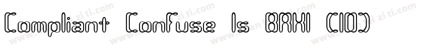 Compliant Confuse 1s BRK1 (10)字体转换